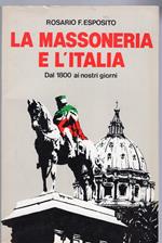 La Massoneria e l'Italia dal 1800 ai nostrio giorni