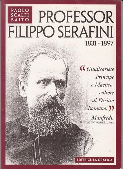 Professor Filippo Serafini 1831-1897 - Paolo Scalfi Baito - copertina
