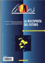 Limes. Rivista italiana di geopolitica. La riscoperta del futuro (2021) (Vol. 10)