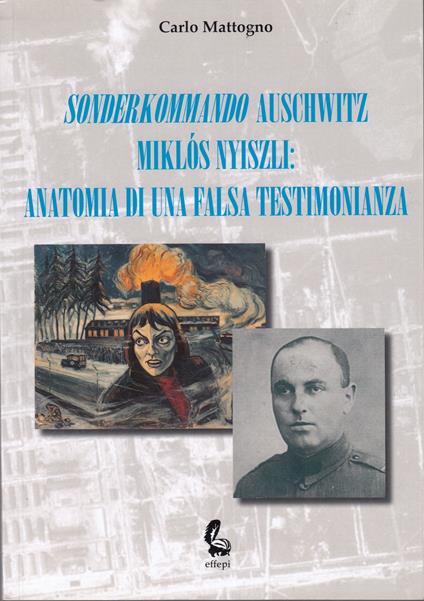 Sonderkommando Auschwitz Miklòs Nyiszli: Anatomia di una falsa testimonianza - copertina