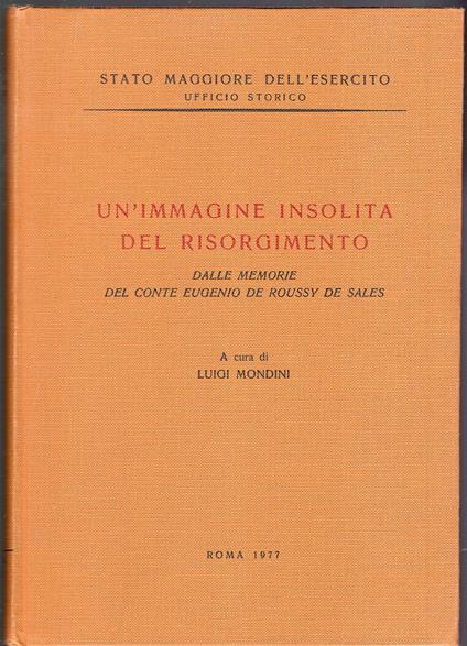Un'immagine insolita del Risorgimento ( dfalle memorie del conte Eugenio De Roussy De Sales - copertina