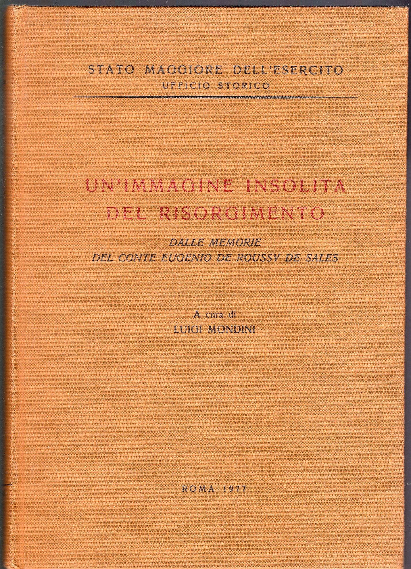 Un'immagine insolita del Risorgimento ( dfalle memorie del conte Eugenio De Roussy De Sales