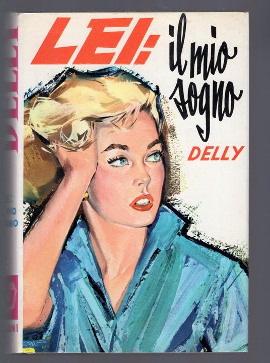 Le ore della vita n. 200/1971 - Delly - copertina