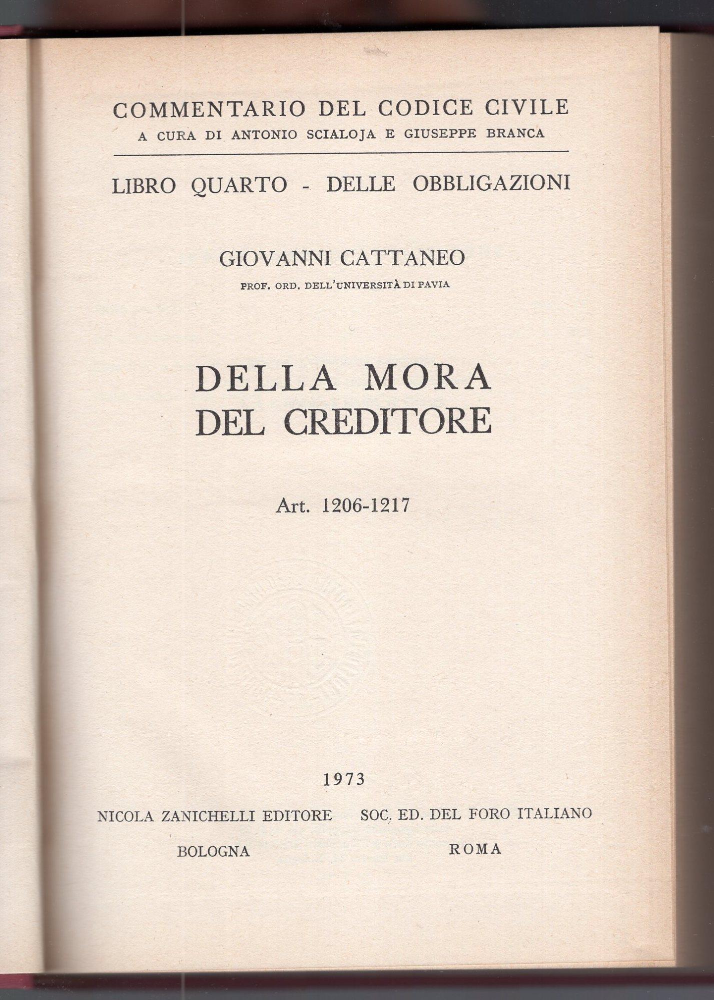 Commentario al Codice civile.Libro IV - delle obbligazioni .(art. 1206-1217 ) Mora del creditore