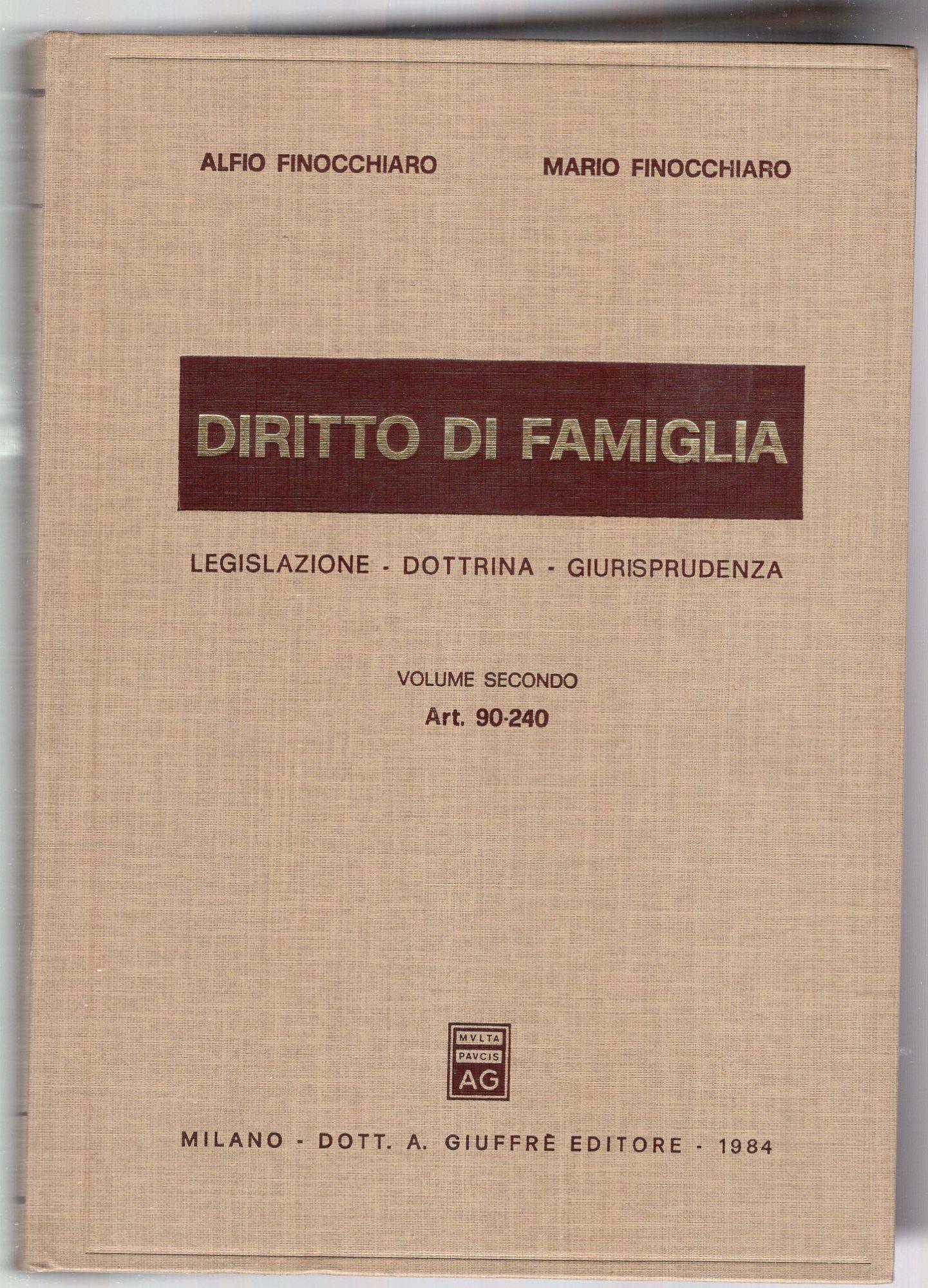 Diritto di famiglia. Legislazione, dottrina, giurisprudenza. Commento sistematico della Legge 19 maggio 1975, n. 151 (Vol. 1 art. 1/89) + ( vol. 2 art. 90/240 )