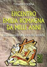 Epicentro Emilia Romagna da mille anni nei racconti dei cronisti antichi
