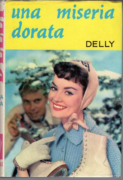 Una miseria dorata n. 143/1972 - Delly - copertina