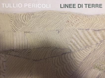 Linee di terre (Mostra di Tullio Pericoli) - Tullio Pericoli - copertina