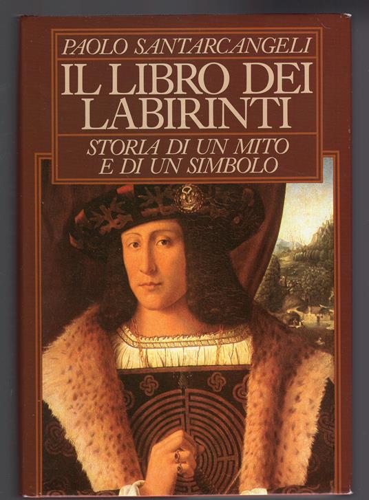 Il libro dei labirinti - storia di un mito e di un simbolo - Paolo Santarcangeli - copertina