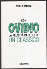 Con Ovidio la felicità di leggere un classico