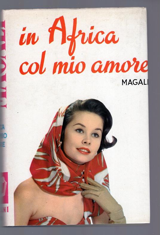 In Africa col mio amore n. 225/1971 - Magalì - copertina