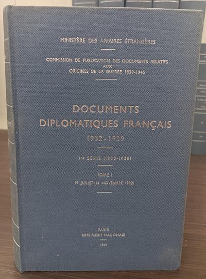 Documents Diplomatiques Francais.1932-1939 Premerie Serie. 13 Volumi - copertina
