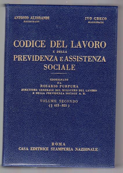 Codice del Lavoro e della Previdenza e Assistenza Sociale - Vol. II - Antonio Alibrandi - copertina