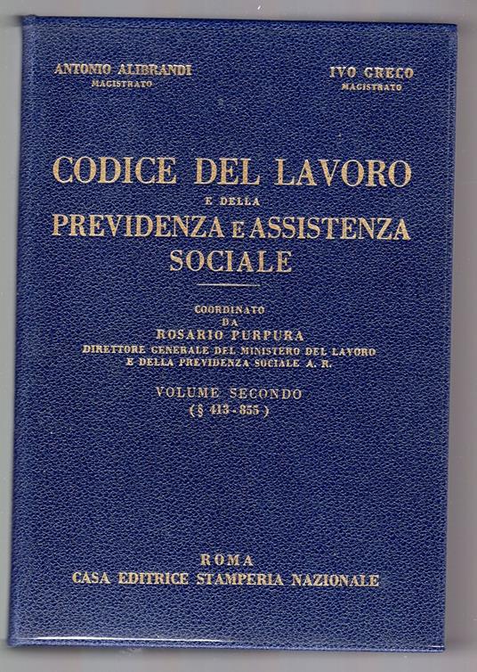 Codice del Lavoro e della Previdenza e Assistenza Sociale - Vol. II - Antonio Alibrandi - copertina