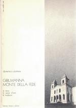 GIBILMANNA MONTE DELLA FEDE.La storia, le opere d'arte, le tradizioni