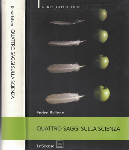QUATTRO SAGGI SULLA SCIENZA Le Scienze 2012 - Enrico Bellone - copertina
