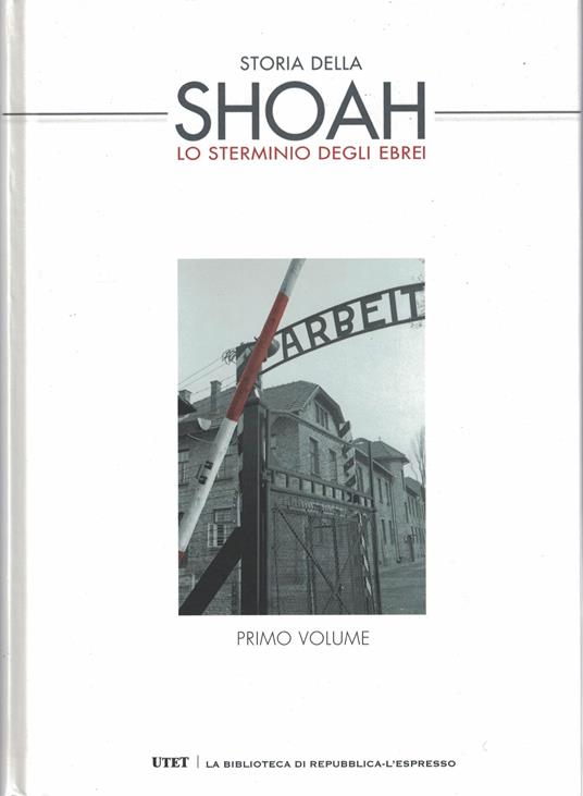 Storia Della Shoah.Lo Sterminio Degli Ebrei .2 Volumi E 2 Cd - copertina
