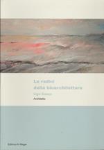 Le radici della bioarchitettura