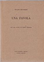 UNA FAVOLA. con uno scritto di Giulio Cattaneo