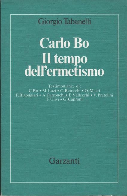 Carlo Bo. Il tempo dell'Ermetismo - Giorgio Tabanelli - copertina