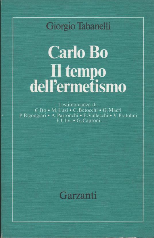 Carlo Bo. Il tempo dell'Ermetismo - Giorgio Tabanelli - copertina