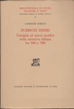 Dubbiosi disiri. Famiglia ed amori proibiti nella narrativa italiana fra '800 e '900