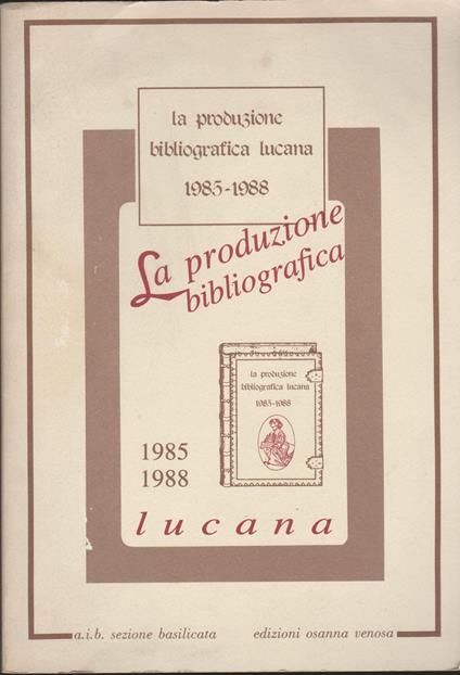 La produzione bibliografica lucana (1985-1988) - copertina