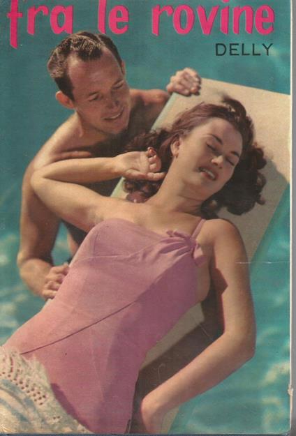 Fra Le Rovine - Delly - copertina