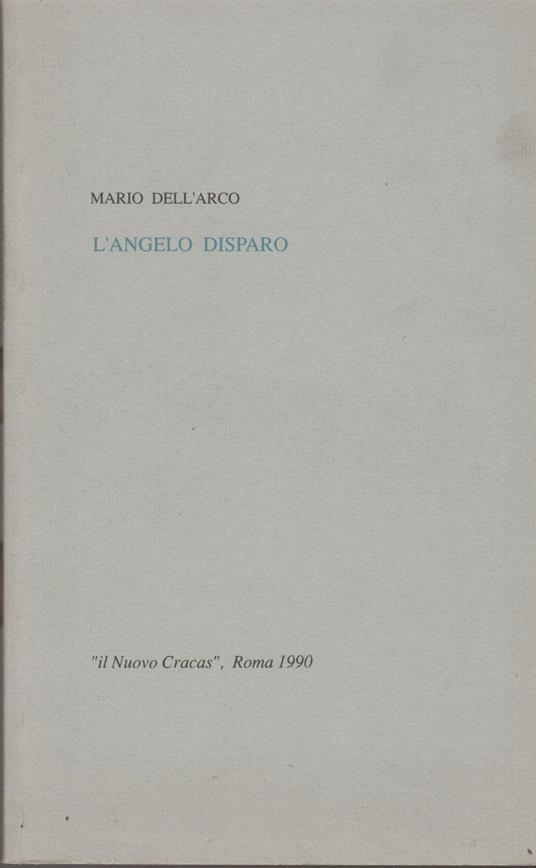 L' Angelo Disparo - Mario Dell'Arco - copertina
