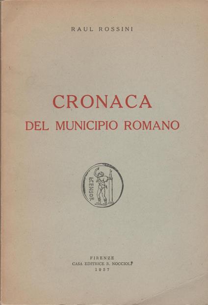 Cronaca del municipio romano - Raul Rossini - copertina