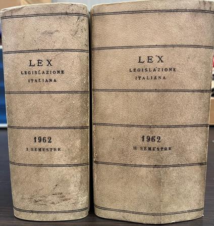 Lex. Legislazione Italiana. 2 Volumi. Annata Completa. 1962 - copertina