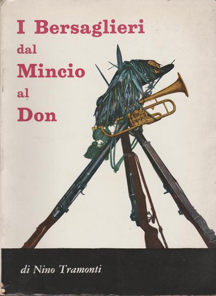 I bersaglieri dal Mincio al Don - Nino Tramonti - copertina