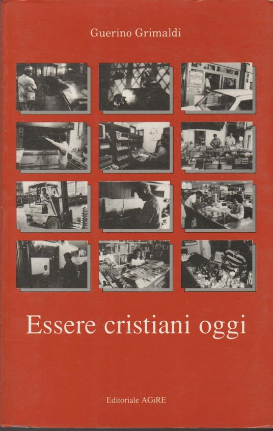 Essere Cristiani Oggi - Guerino Grimaldi - copertina