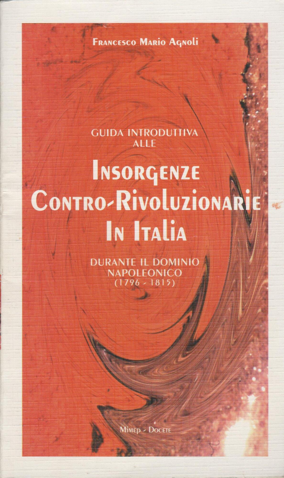 Guida introduttiva alle insorgenze contro-rivoluzionarie in Italia durante il dominio napoleonico (1796-1815)