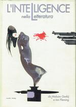 L' intelligence nella letteratura da Maksim Gorkij a Ian Fleming