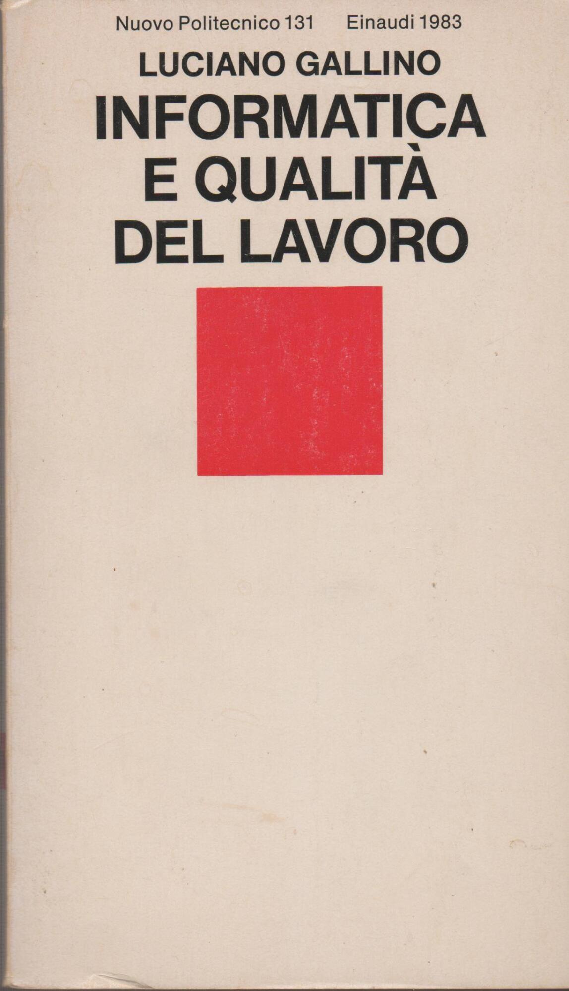 Informatica e qualità del lavoro
