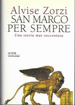 San Marco per sempre : una storia mai raccontata