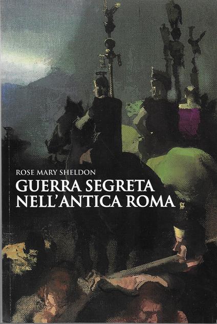 Guerra Segreta Nell'Antica Roma - copertina