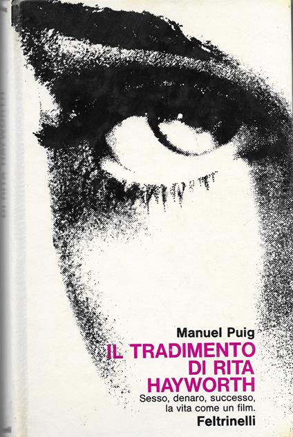 Il tradimento di Rita Hayworth - Manuel Puig - copertina