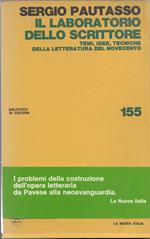 Il laboratorio dello scrittore. Temi, idee, tecniche della letteratura del Novecento
