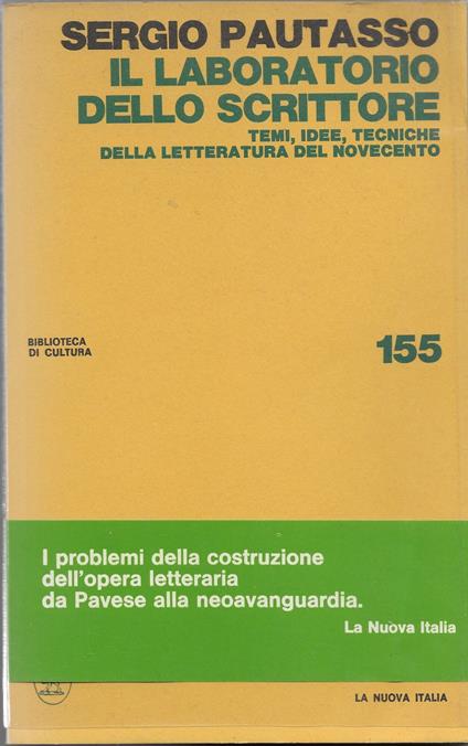 Il laboratorio dello scrittore. Temi, idee, tecniche della letteratura del Novecento - Sergio Pautasso - copertina
