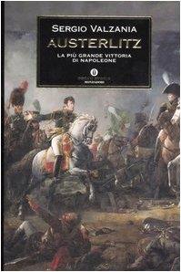 Austerlitz. La più grande vittoria di Napoleone - Sergio Valzania - copertina