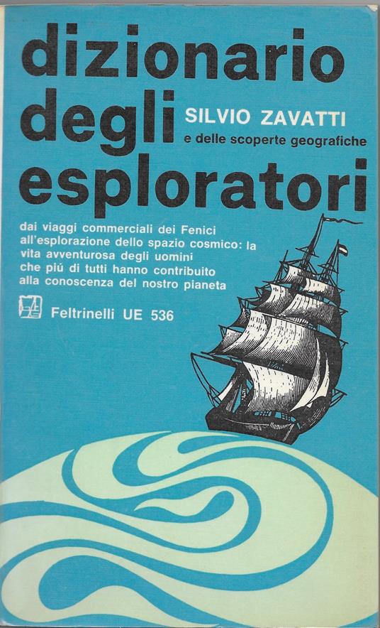 Dizionario degli esploratori - Silvio Zavatti - copertina