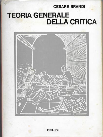 Teoria generale della critica - Cesare Brandi - copertina