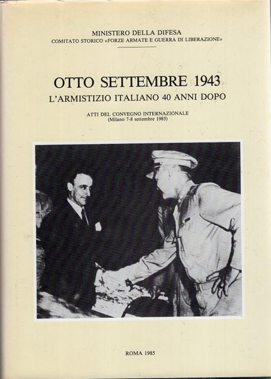 Otto settembre 1943, l'armistizio italiano 40 anni dopo - copertina