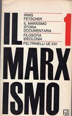 Il Marxismo, storia documentata, tre volumi