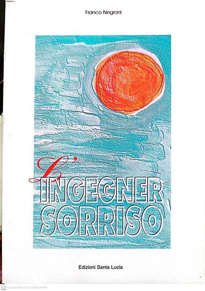 L' Ingegner Sorriso - Franco Negroni - copertina