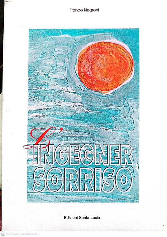 L' Ingegner Sorriso - Franco Negroni - copertina