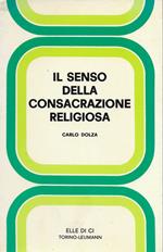 Il senso della consacrazione religiosa
