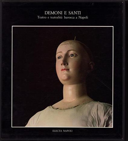 Demoni e santi. Teatro e teatralità barocca a Napoli - Lucia Balbi - copertina
